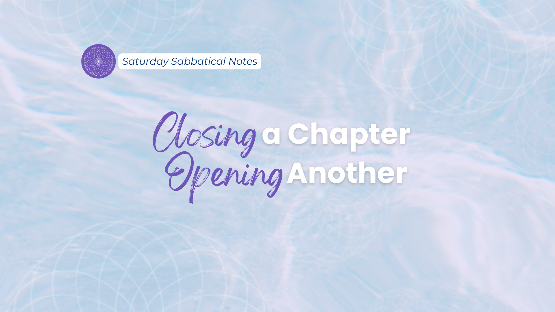 Closing a Chapter, Opening Another - Blog Article (Podia) Featured Image