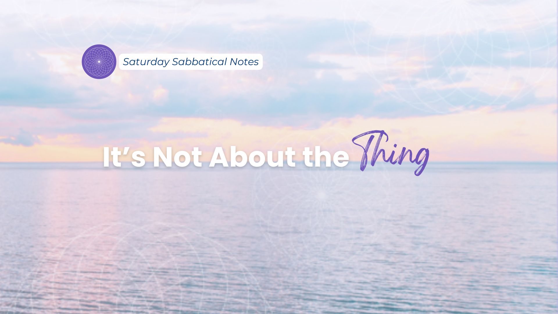 It’s Not About the Thing - Blog Article (Podia) Featured Image
