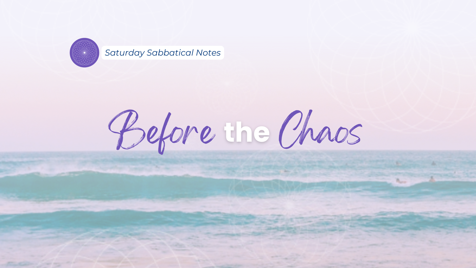 Before the Chaos - Blog Article (Podia) Featured Image